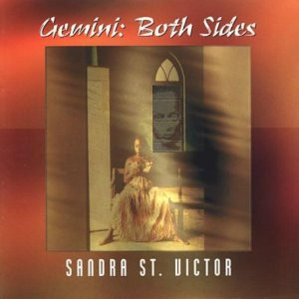 Sandra St. Victor - Gemini: Both Sides
