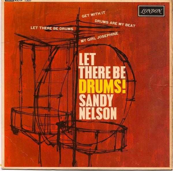 Sandy Nelson - Let There Be Drums!