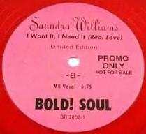 Saundra Williams - I Want It, I Need It (Real Love)