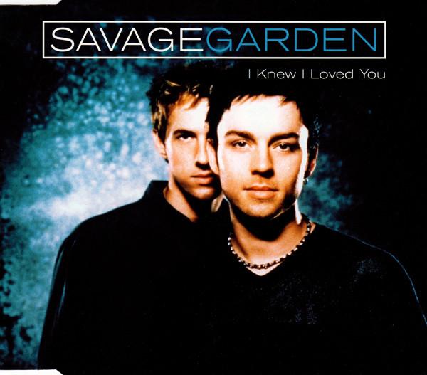 Savage Garden - I Knew I Loved You