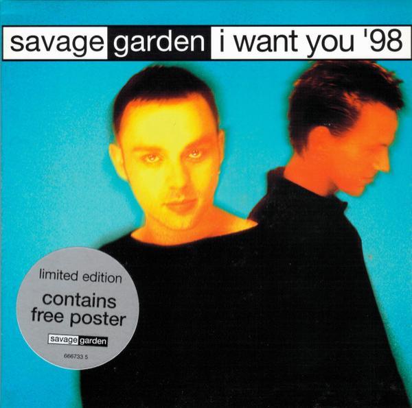 Savage Garden - I Want You '98
