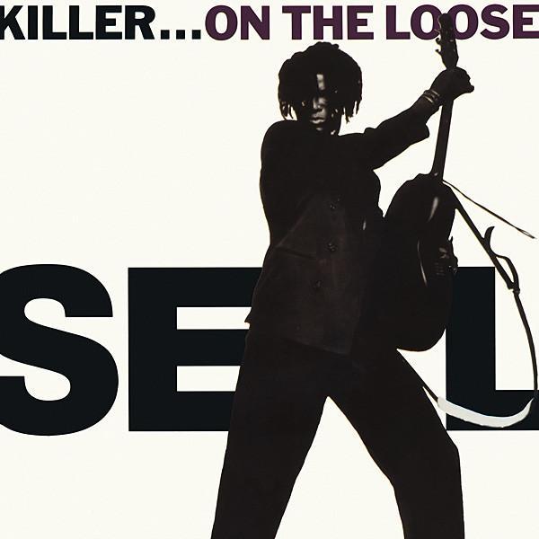 Seal - Killer...On The Loose