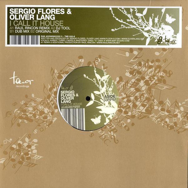 Sergio Flores, Oliver Lang - I Call It House