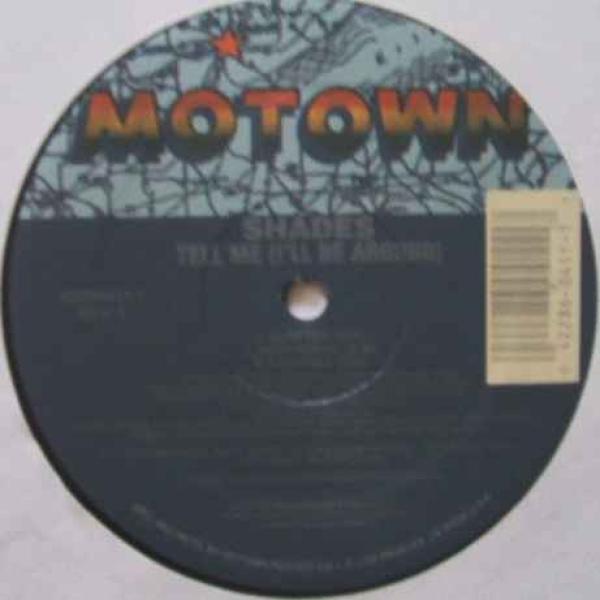 Shades (2) - Tell Me (I'll Be Around) / Love Means More