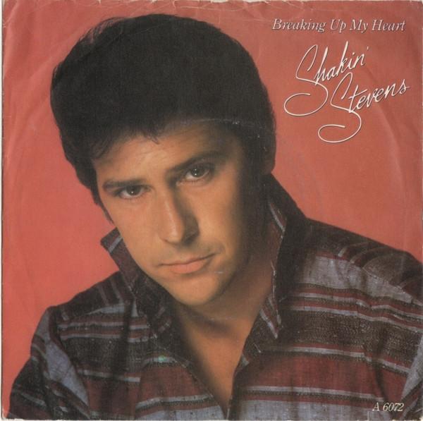 Shakin' Stevens - Breaking Up My Heart