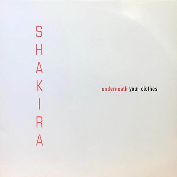 Shakira - Underneath Your Clothes