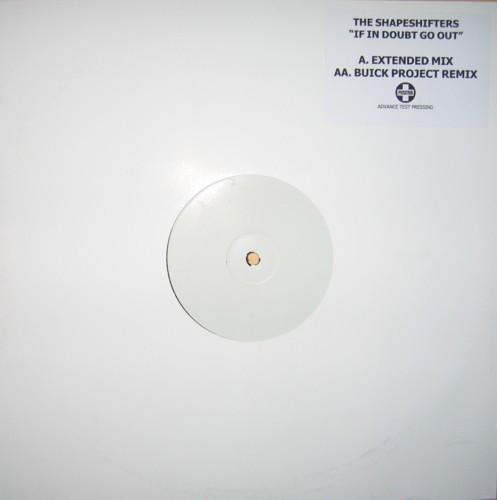 Shapeshifters - If In Doubt Go Out
