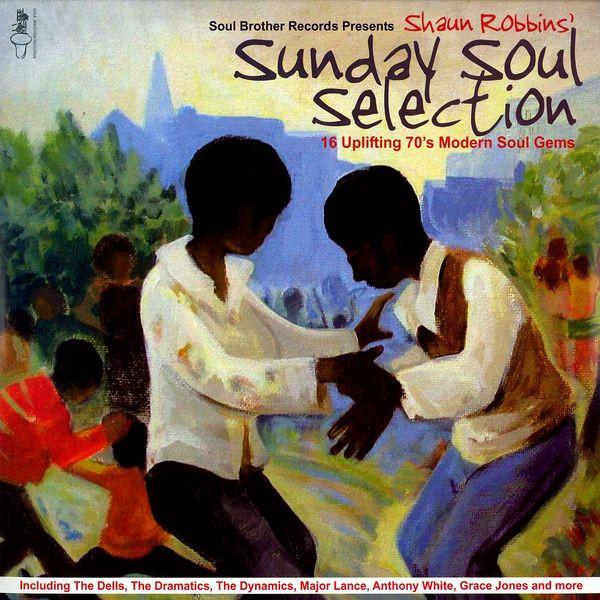  - Shaun Robbins' Sunday Soul Selection