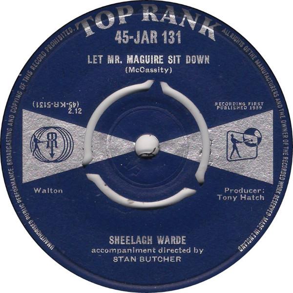 Sheelagh Warde - Let Mr. Maguire Sit Down