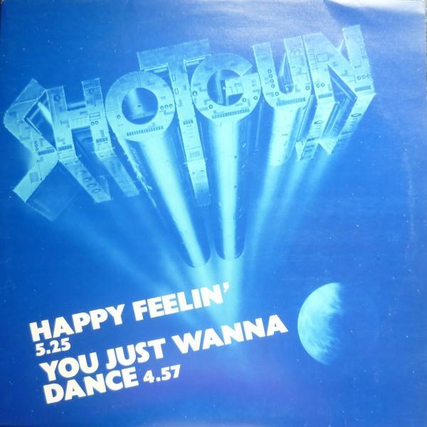 Shotgun (2) - Happy Feelin' / You Just Wanna Dance