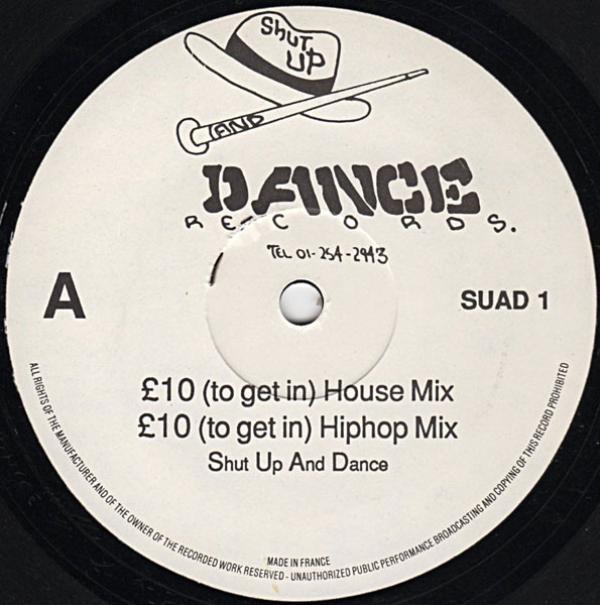 Shut Up & Dance - Raps My Occupation / £10 To Get In