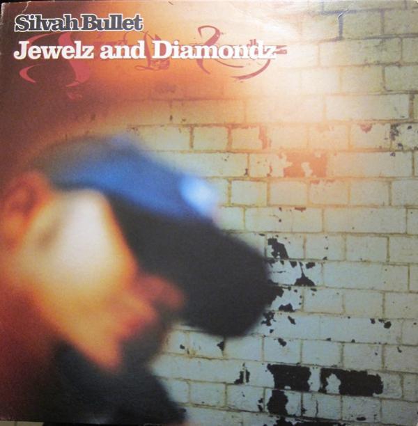 Silver Bullet - Jewelz And Diamondz