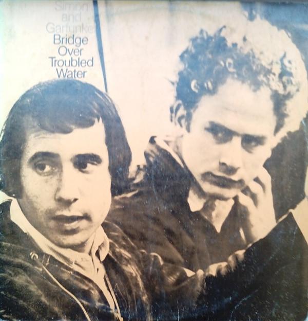 Simon & Garfunkel - Bridge Over Troubled Water
