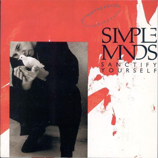 Simple Minds - Sanctify Yourself
