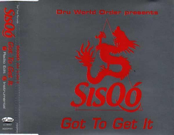 Sisqo - Got To Get It