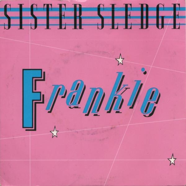 Sister Sledge - Frankie