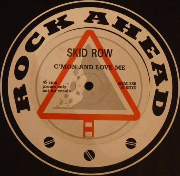 Skid Row - C'mon And Love Me