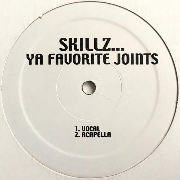Skillz - Ya Favorite Joints
