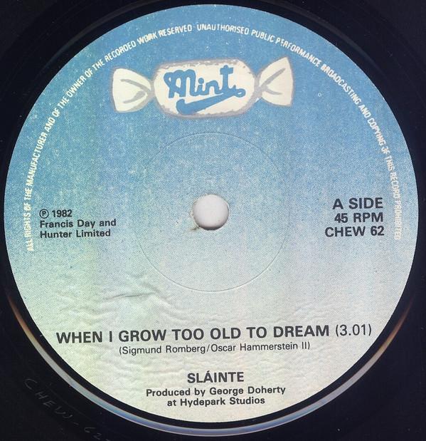 Sláinte (2) - When I Grow Too Old To Dream