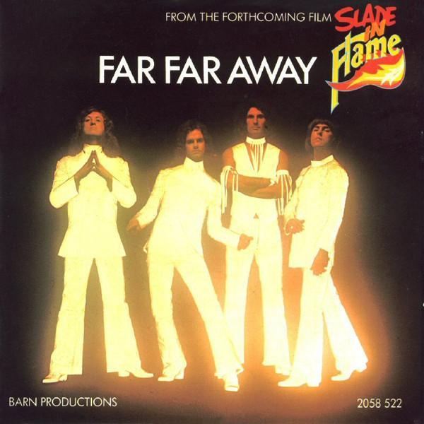 Slade - Far Far Away