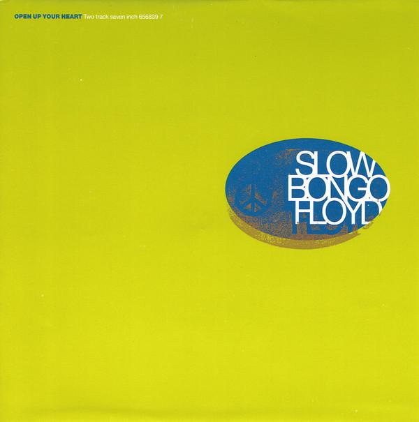 Slow Bongo Floyd - Open Up Your Heart