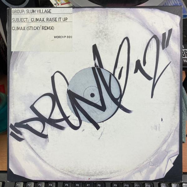 Slum Village - Climax / Raise It Up