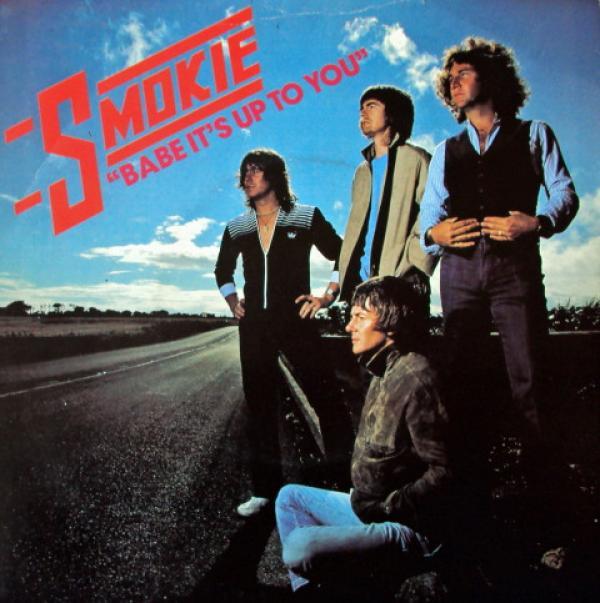 Smokie - Babe It's Up To You