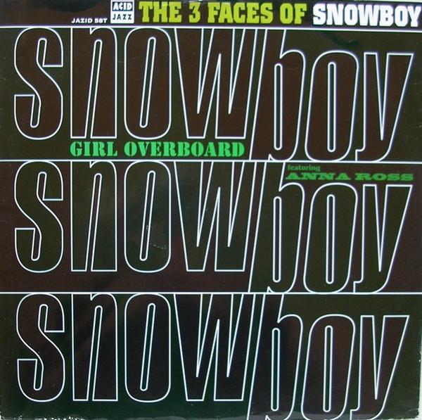 Snowboy - The 3 Faces Of Snowboy (Girl Overboard)