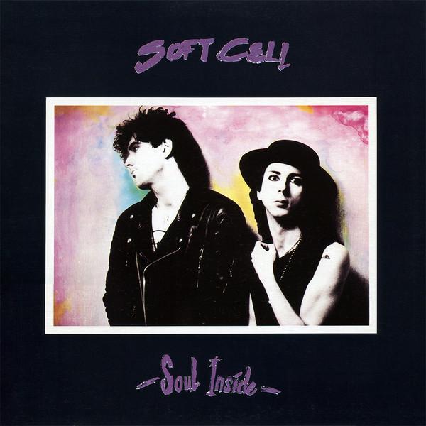 Soft Cell - Soul Inside