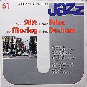 Sonny Stitt, Gerald Price , Don Mosley , Bobby Durham - I Giganti Del Jazz Vol. 61