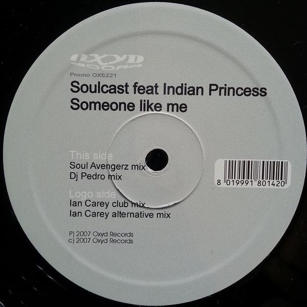 Soulcast (2), Indian Princess - Someone Like Me