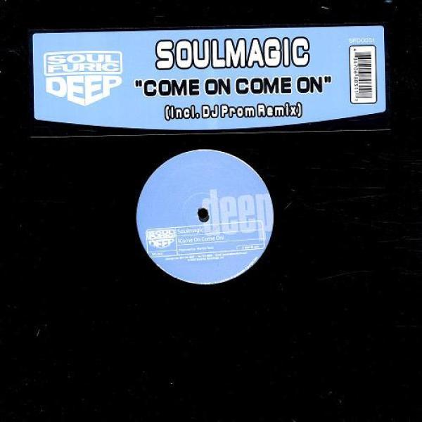Soulmagic - Come On Come On