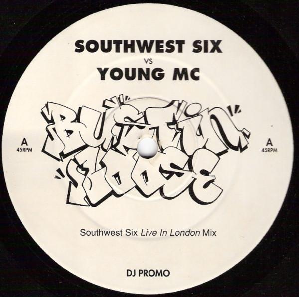 Southwest Six, Young MC - Bustin' Loose