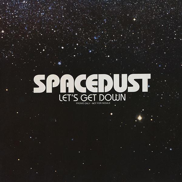Spacedust - Let's Get Down