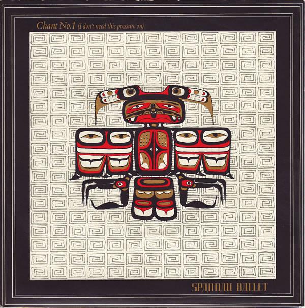 Spandau Ballet - Chant No. 1 (I Don't Need This Pressure On)