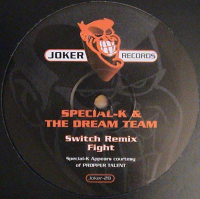 Special K, The Dream Team - Switch (Remix) / Fight