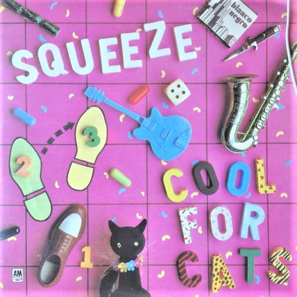 Squeeze (2) - Cool For Cats