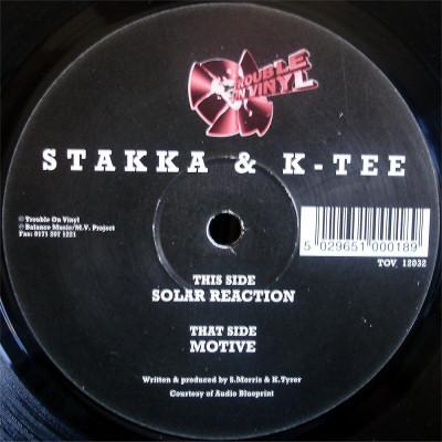 Stakka & K.Tee - Motive / Solar Reaction