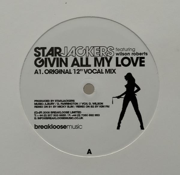 Starjackers, Wilson Roberts - Givin All My Love