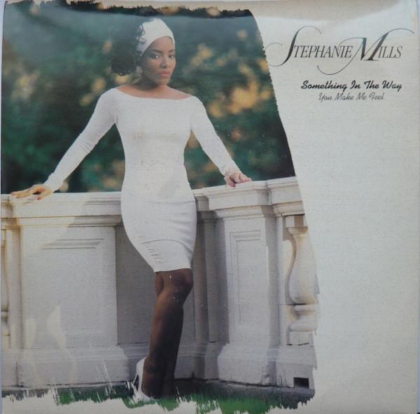 Stephanie Mills - Something In The Way (You Make Me Feel)