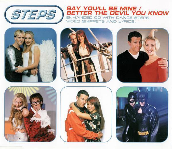 Steps - Say You'll Be Mine / Better The Devil You Know