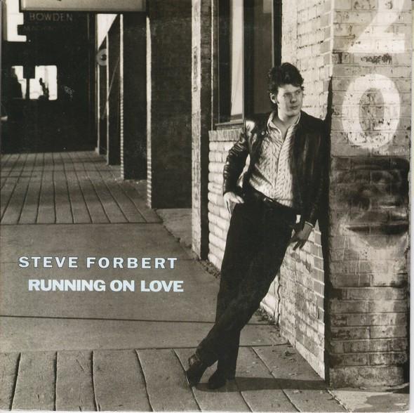 Steve Forbert - Running On Love