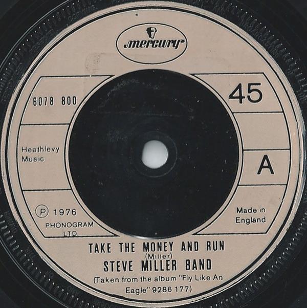 Steve Miller Band - Take The Money And Run