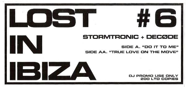 Stormtronic, Decode  - Do It To Me / True Love On The Move