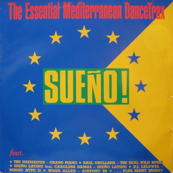  - Sueño! The Essential Mediterranean Dancetrax