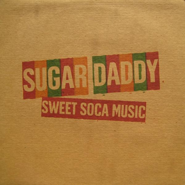 Sugar Daddy  - Sweet Soca Music