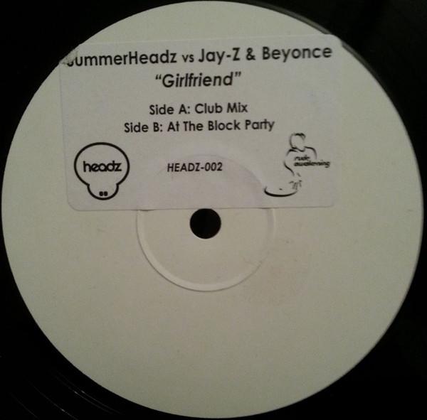 Summerheadz, Jay-Z, Beyoncé - Girlfriend