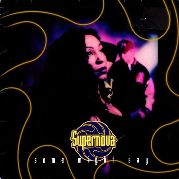 Supernova (12) - Some Might Say