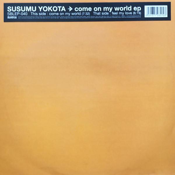 Susumu Yokota - Come On My World