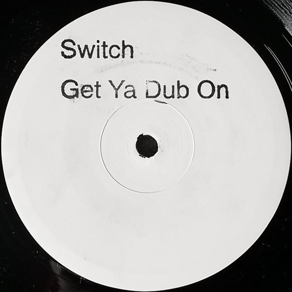 Switch (2) - Get Ya Dub On